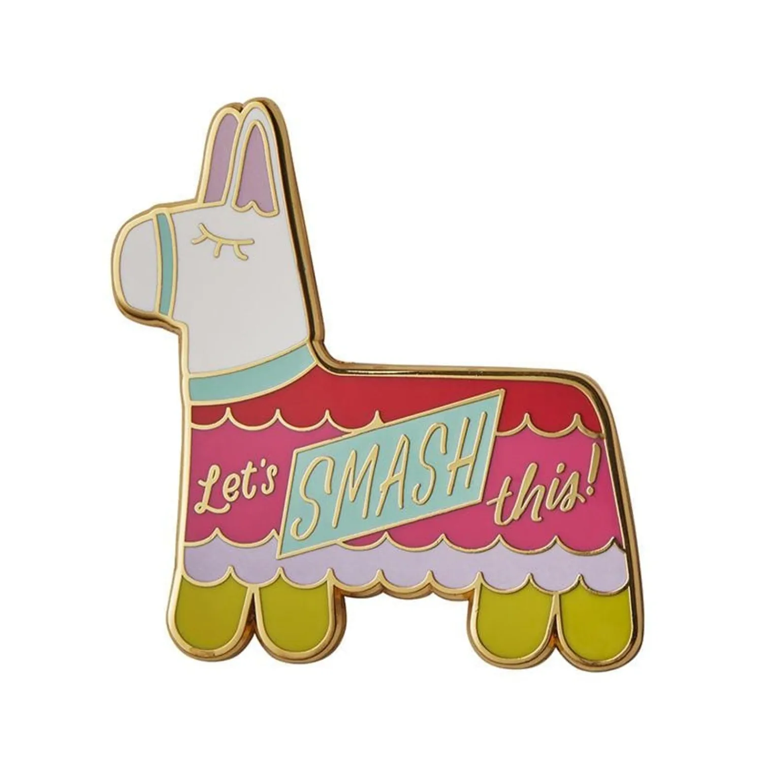 Let'S Smash This Enamel Pin^Erstwilder New