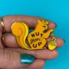 Nut Givin' Up Enamel Pin^Erstwilder Discount