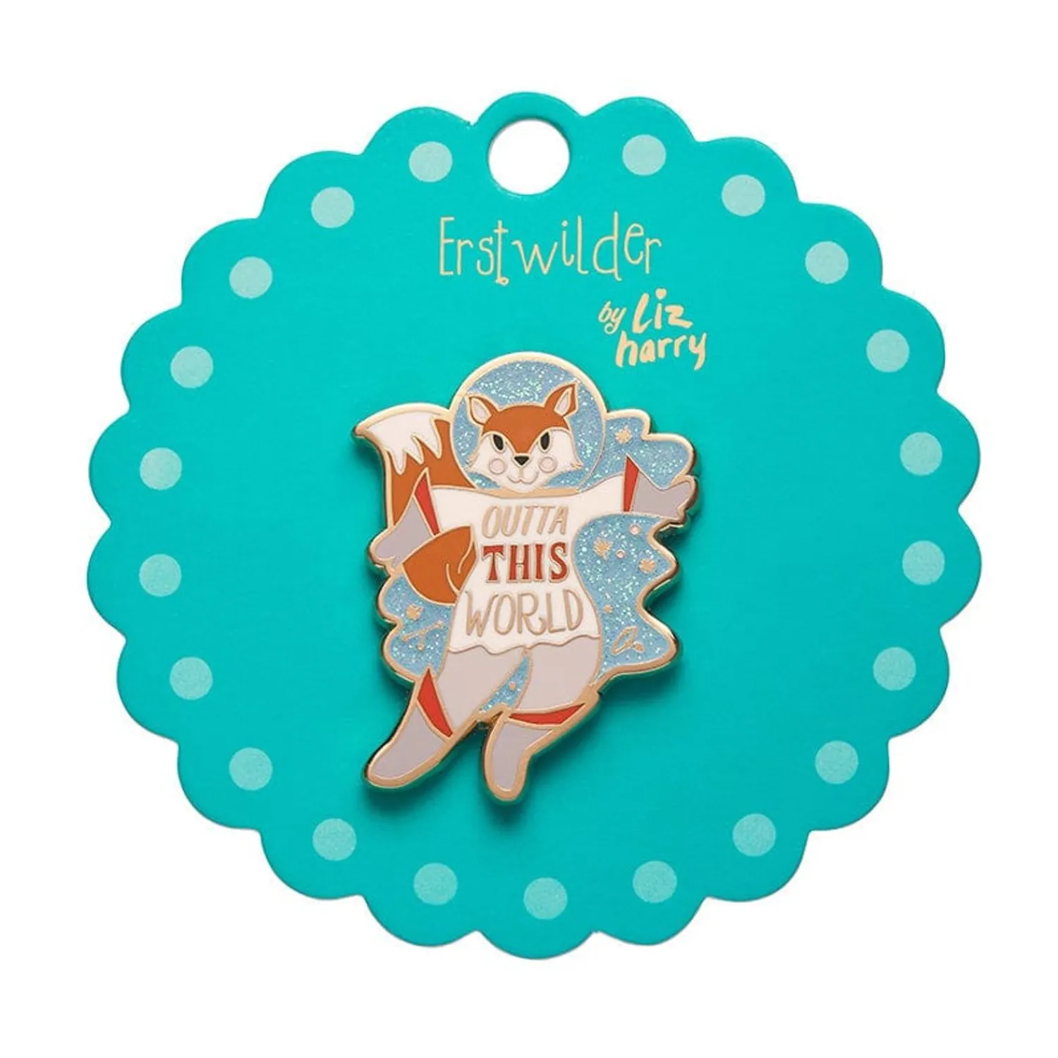 Outta This World Enamel Pin^Erstwilder Hot